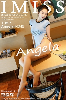 [IMiss爱蜜社] 2020.08.06 Vol.489 Angela小热巴[108+P301M]